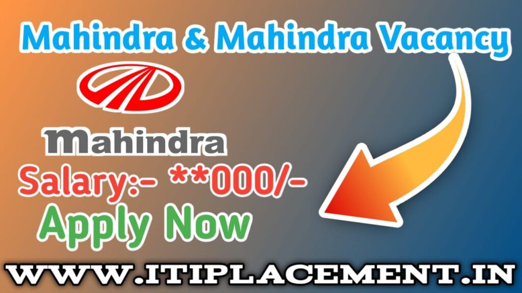 Mahindra & Mahindra Recruitment 2024: Job Campus Drive