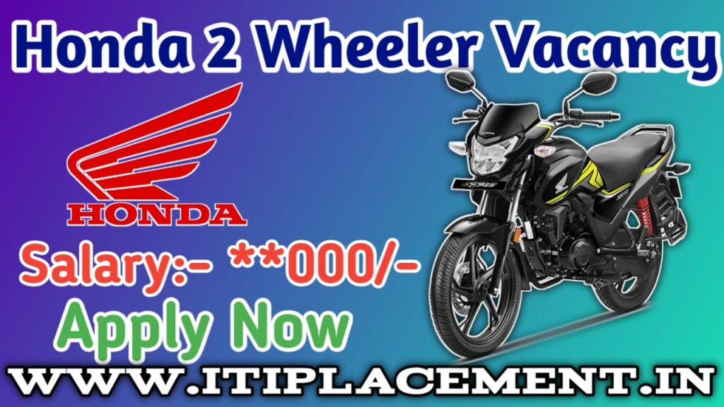 Honda 2 wheeler Recruitment 2024