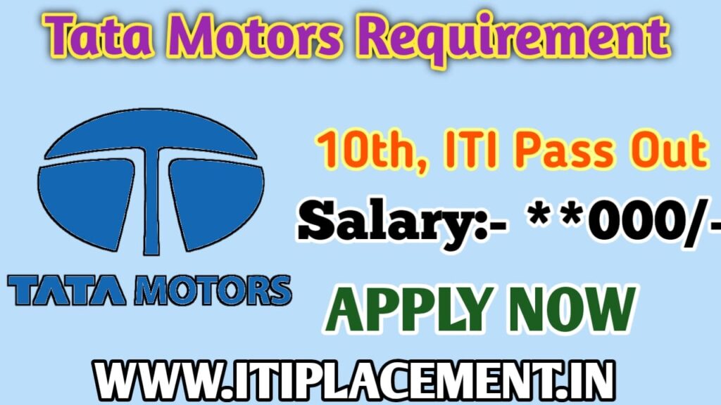 Tata Motor Company Requirement 2024