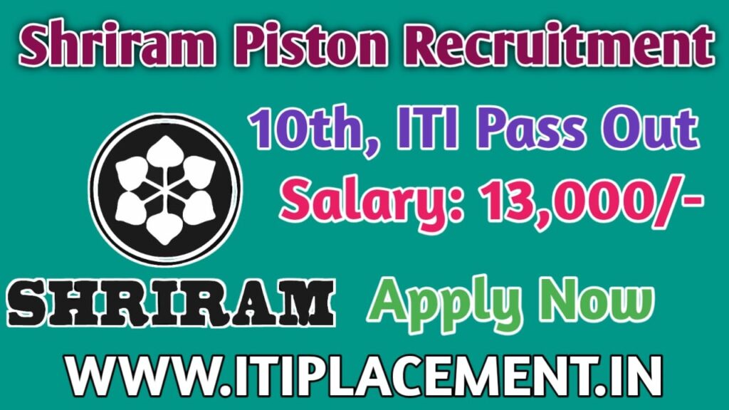 Shriram Pistons & Rings Ltd Recruitment 2025