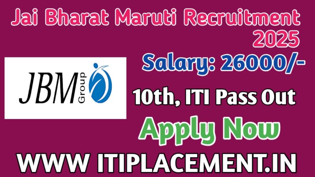 Jai Bharat Maruti Recruitment 2025