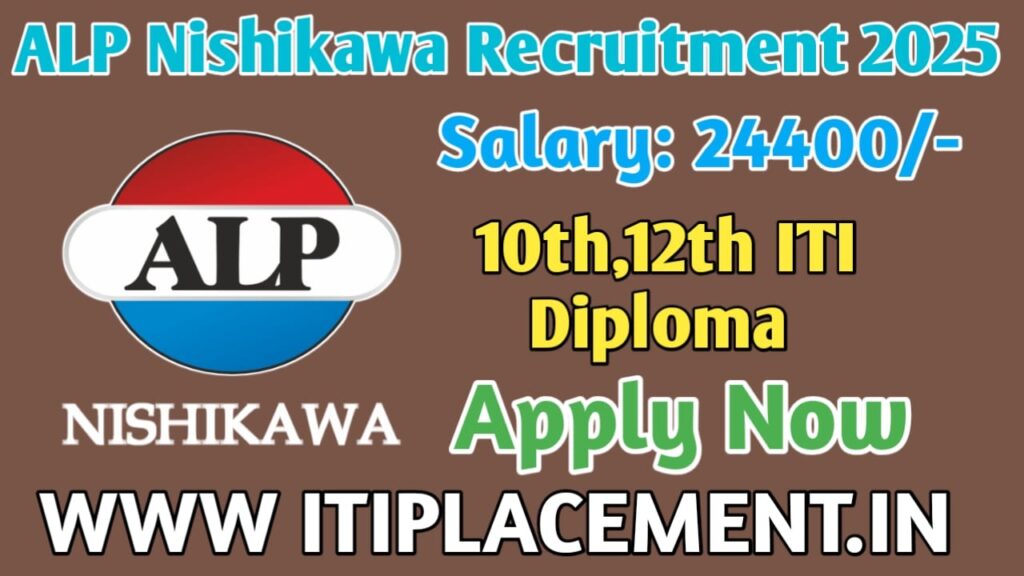 ALP Nishikawa job Recruitment 2025
