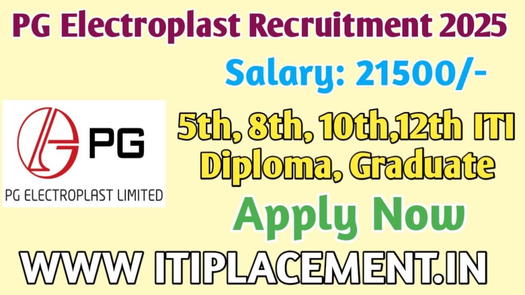 PG Electroplast Recruitment 2025