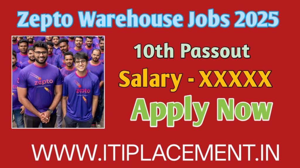 Zepto Warehouse Jobs 2025