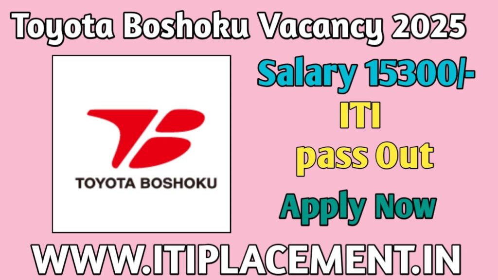 Toyota Boshoku Recruitment 2025