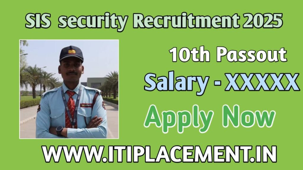 SIS Security Recruitment 2025: Walk In Interview
